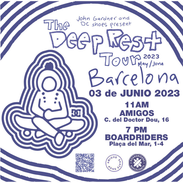 John Gardner and DC SHOES The Deep Rest Tour AMIGOS SKATESHOP Barcelona sábado 3 de junio de 2023 11AM